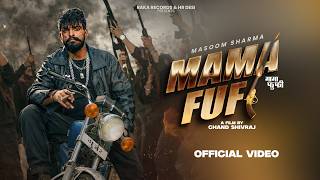 MAMA FUFI (Official Video) Masoom Sharma & Raka Gujjar | New Haryanvi Song 2026