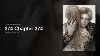 Forgotten Meadow — 274 Chapter 274 | Animated Audiobook