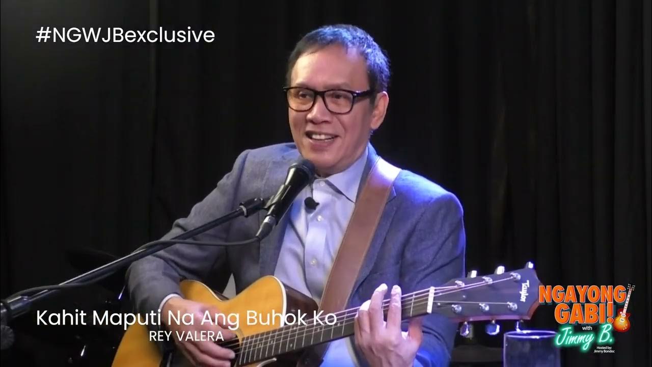 'Kahit Maputi Na Ang Buhok Ko' by Rey Valera 'Kahit Maputi Na Ang Buhok Ko' by Rey Valera