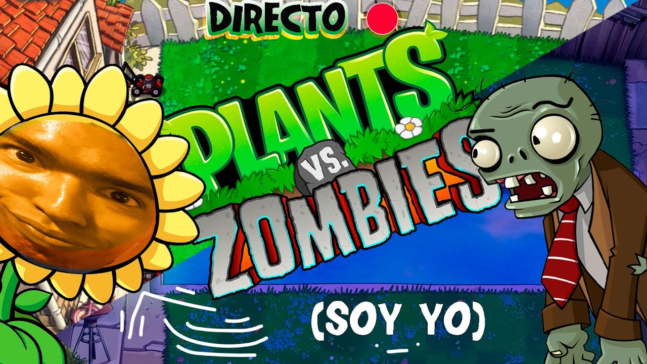 PLANTAS VS ZOMBIES | JUGANDO POR PRIMERA VEZ | DIRECTO 🔴 - YouTube