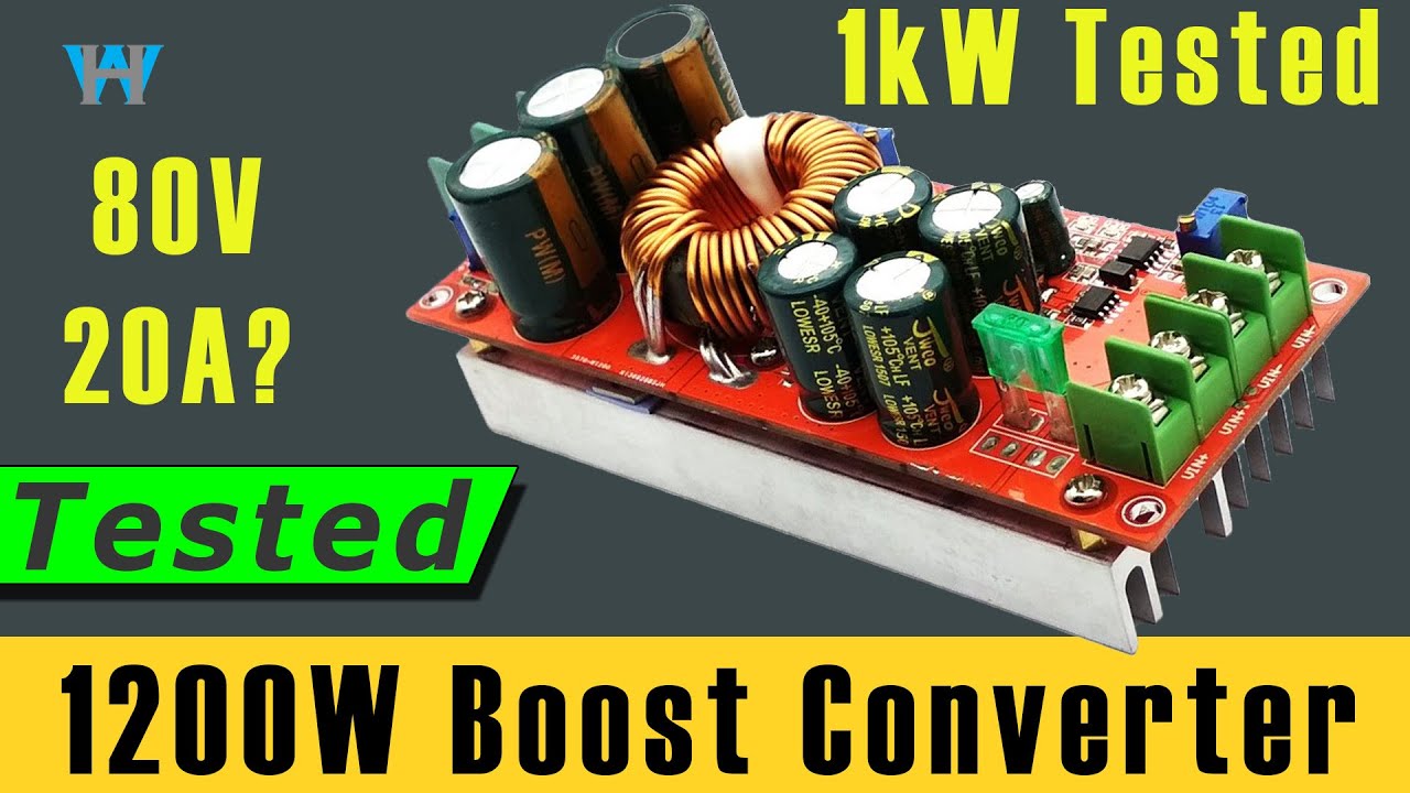 Review of 1200W 80V DC Boost Converter Tested at 1kW - Watthour 