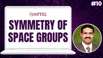 #10 Symmetry of Space Groups | Foundations of Computational Materials Modelling