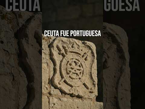 🏰 Ceuta portuguesa durante más de 250 años | Ceuta