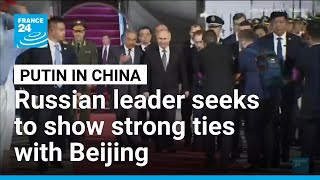 Putin lands in China for trip that aims to show unshakeable ties after Trump pomp • FRANCE 24