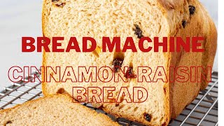 Bread Machine Cinnamon Raisin Bread Recipe #baking #cinnamonbread