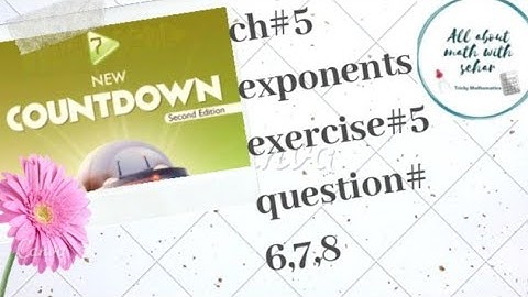 Chapter 5 exponents exercise 5 question 6,7,8 class 7th new countdown second edition