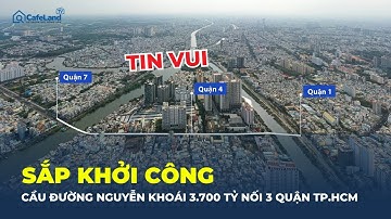 Tin vui: Cầu đường Nguyễn Khoái 3.700 tỷ đồng sắp KHỞI CÔNG nối 3 quận TP.HCM  | CafeLand