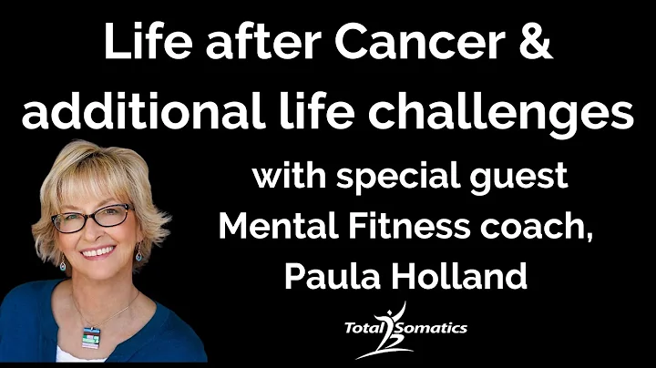 Life after Cancer & additional life challenges wit...