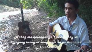 Video thumbnail of "Habag mo nalang bro sam"
