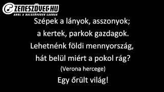 Video voorbeeld van "Rómeó és Júlia - Verona (dalszöveggel - lyrics video)"