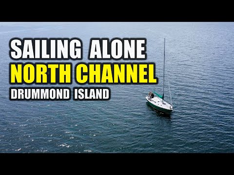 Sailing Alone Into The North Channel
