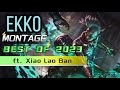 Xiao lao ban ekko montage  best of 2023