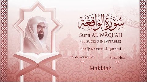 56 El Corán narrado en español   56  Sura AL WĀQI AH القرآن مترجم إلى الإسبانية سورة الواقعة