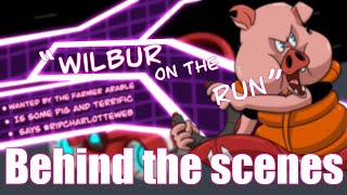 “Wilbur On The Run” behind the scenes/ How to animate.