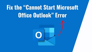 Celebrity How to Fix the “Cannot start Microsoft Outlook  "Cannot open the Outlook window” Error Wealth