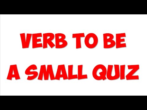VERB TO BE QUIZ