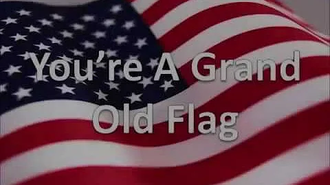 You're A Grand Old Flag   Sing a long version for ...