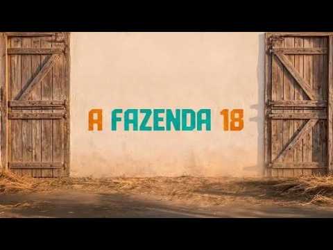 A FAZENDA 18 AO VIVO COM IMAGENS
