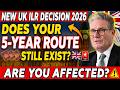 New UK ILR Decision 2026 Does Your 5 Year Route Still Exist 🇬🇧🚨