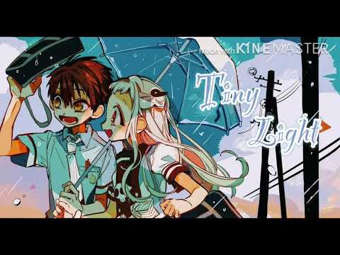 [Cover + Vietsub] - Tiny Light ( Ánh sáng bé nhỏ) / ED Jibaku Shounen Hanako-Kun