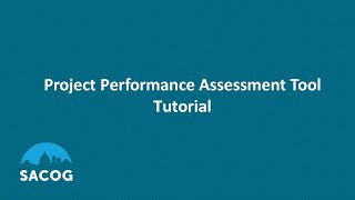 How to Use the Project Performance Assessment Tool