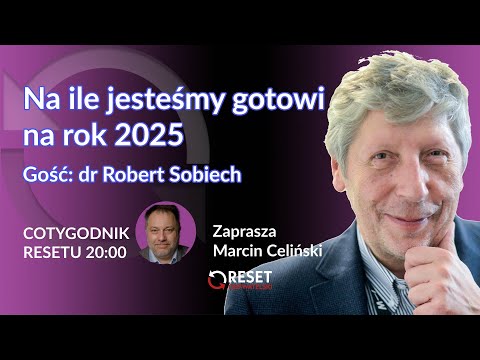 #CotygodnikResetu - Marcin Celiński i dr Robert Sobiech