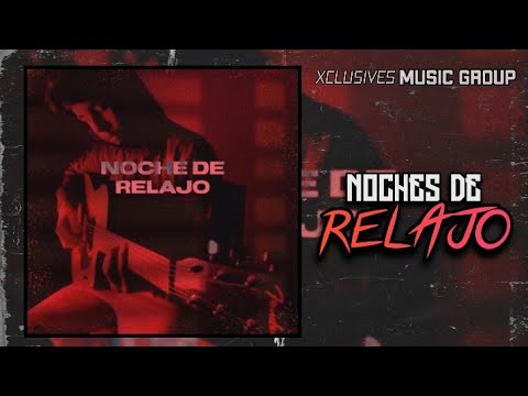 Noches De Relajo