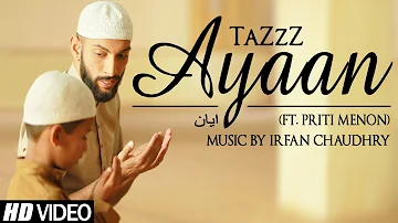 Ayaan | TaZzZ ft. Priti Menon | Official Video