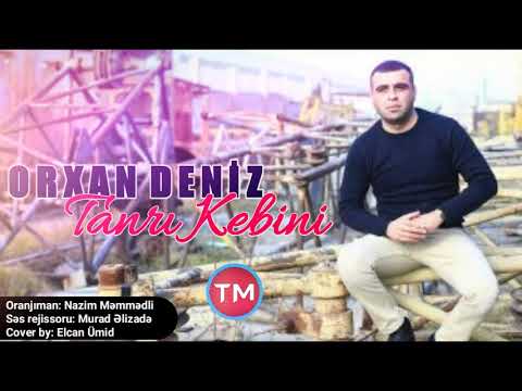 Orxan Deniz - Tanri Kebini