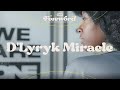 FOREWORD | D&#39;Lyryk Miracle