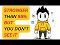 10 Signs You Are Mentally Stronger Than 95% of People | Psychology Explain