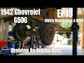 1942 Chevrolet G506 Revival - EP13 | Clutch Redemption & Drive!