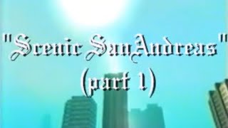 Scenic Sanandreas Part 1