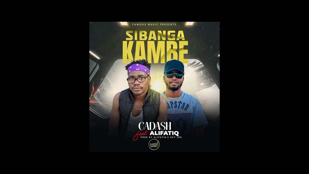Cadash ft Alifatiq Sibangakambe (prod by Alifatiq & K Joe)