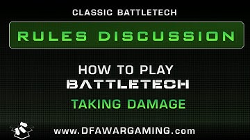 BattleTech: How to Play Series - Taking Damage