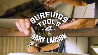 Surfings Tools with Gary Larson of Hobie Surfboards and his secret block plane trick