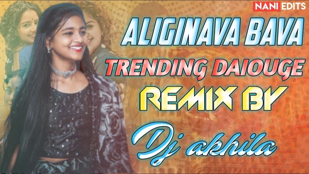 Aliginava Bava Trending Dailouge Remix By Akhila  Hyderabad Band  Trending Dj Song 2021