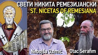 Sveti Nikita Remezijanski (Nebojša Ozimić, Otac Serafim) Sveti Nikita Remezijanski (Nebojša Ozimić, Otac Serafim)