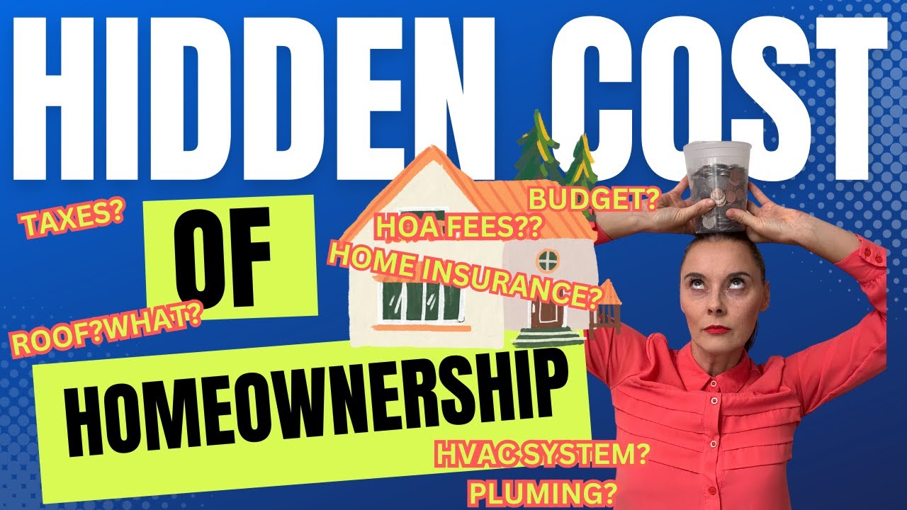 The truth about homeownership expenses nobody tells you! Hidden Costs