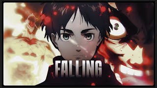 Falling - Eren Yaegar Attack on Titan「AMV/EDIT」4K