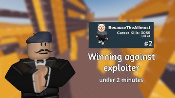 Winning against exploiter under 2 minutes | Roblox Arsenal