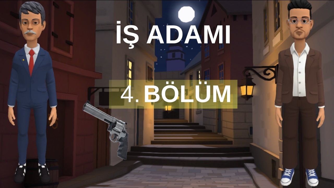 İŞ ADAMI 4. BÖLÜM