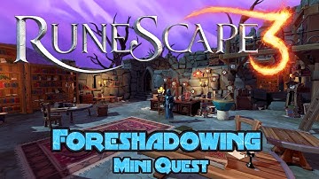 RS3 Mini-Quest Guide - Foreshadowing - (2021) - Once Upon a Time series - Normal Speed - Runescape