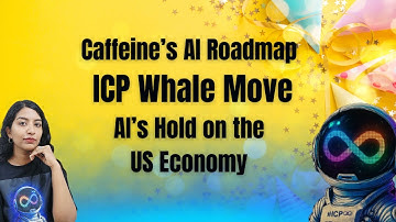 #784: Caffeine Roadmap Update, New ICP Whale Data Snapshot & AI Spending’s Role in the US Economy