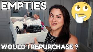 EMPTIES | PRODUCTS I USED UP- Would I Repurchase?