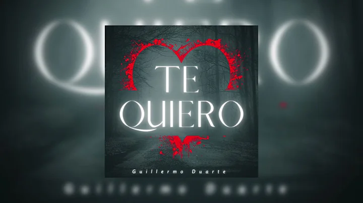 Guillermo Duarte - Te Quiero (Estudio 2022)