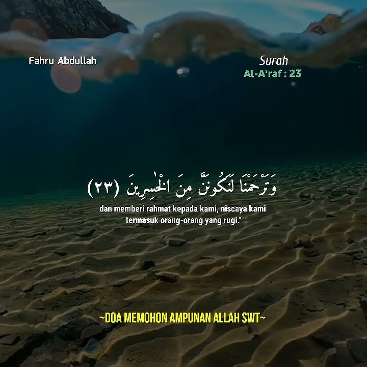 Doa Memohon Ampunan Allah Swt - Surah Al-A'raf Ayat 23 - Fahru Abdullah