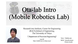 Lab Introduction: Ota-Lab (Mobile Robotics Lab), in The University of Tokyo