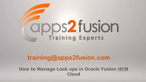 How to Manage Look ups in Oracle Fusion HCM Cloud