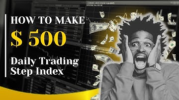 Step Index Strategy: Make $500 Profit Daily Trading Step Index